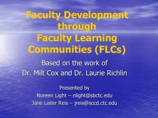 Based on the work of  Dr. Milt Cox and Dr. Laurie Richlin Presented by