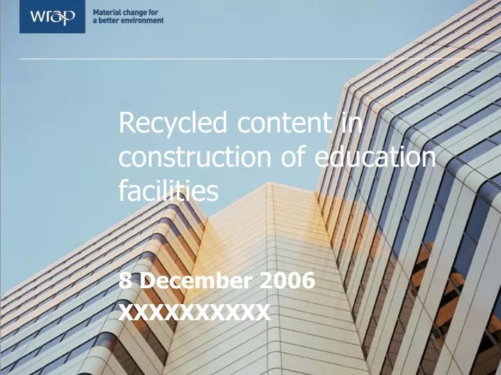 recycled content in construction of education facilities