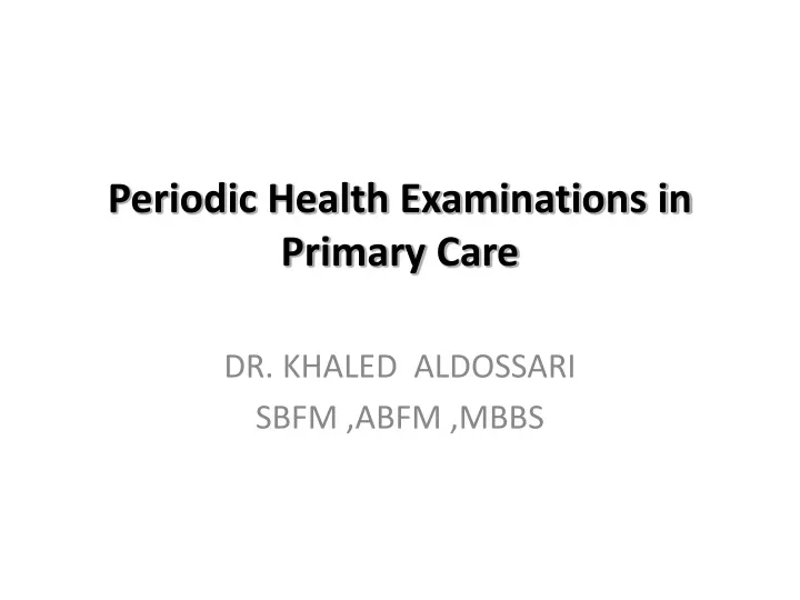 periodic health examinations in primary care