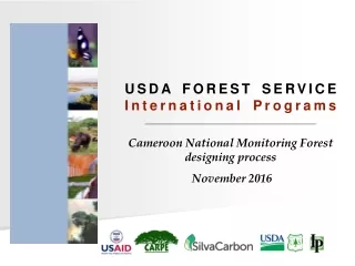 USDA FOREST SERVICE International Programs Cameroon National Monitoring Forest designing process