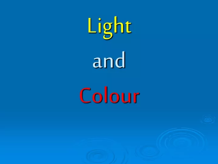 light and colour