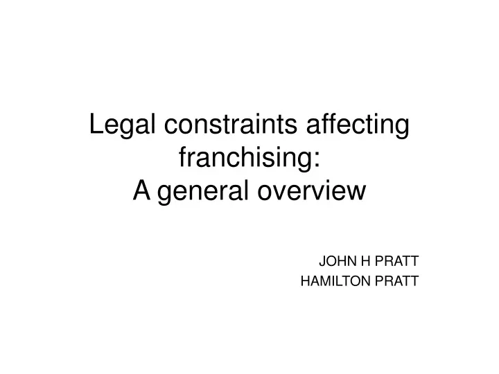 legal constraints affecting franchising a general overview