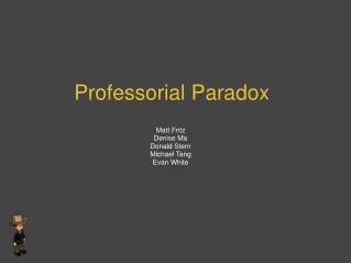 Professorial Paradox