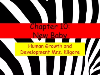 Chapter 10:  New Baby