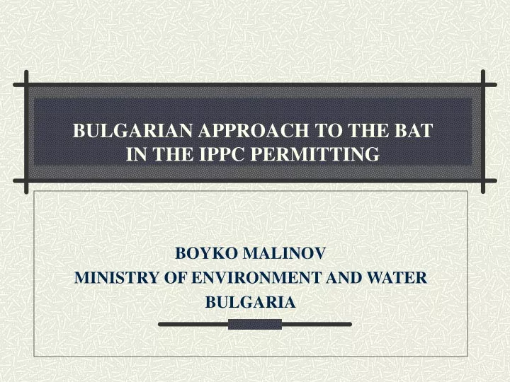 bulgarian approach to the bat in the ippc permitting