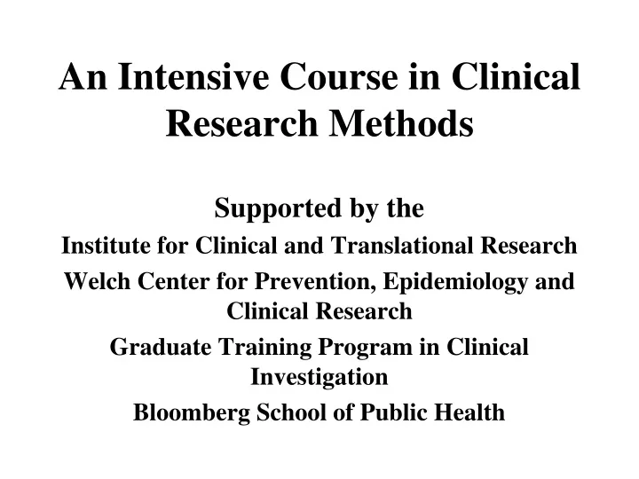 an intensive course in clinical research methods