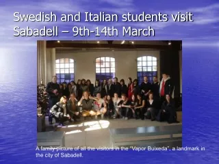 Swedish and Italian students visit Sabadell – 9th-14th March