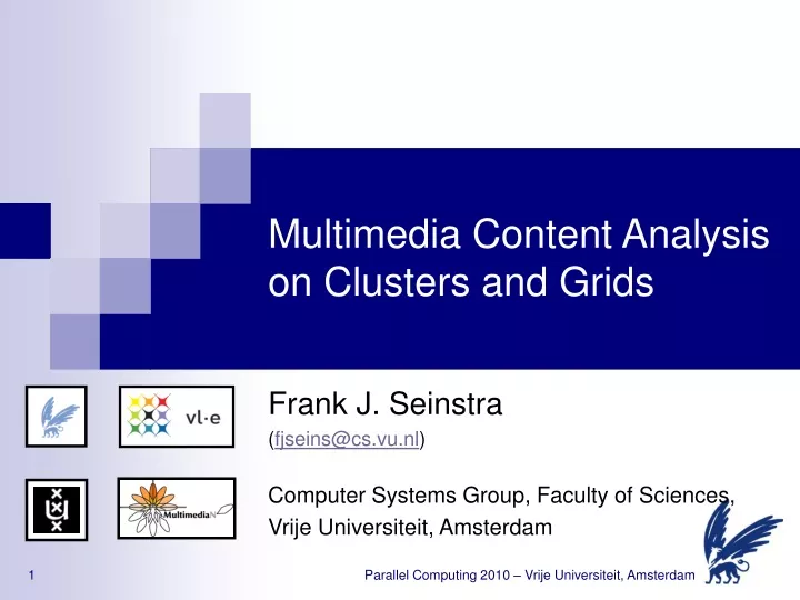 multimedia content analysis on clusters and grids