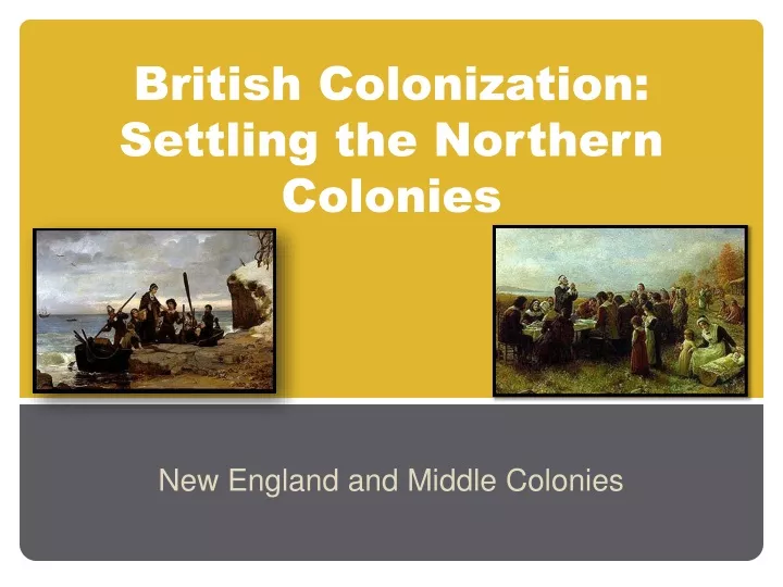 british colonization settling the northern colonies