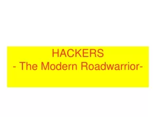 HACKERS - The Modern Roadwarrior-