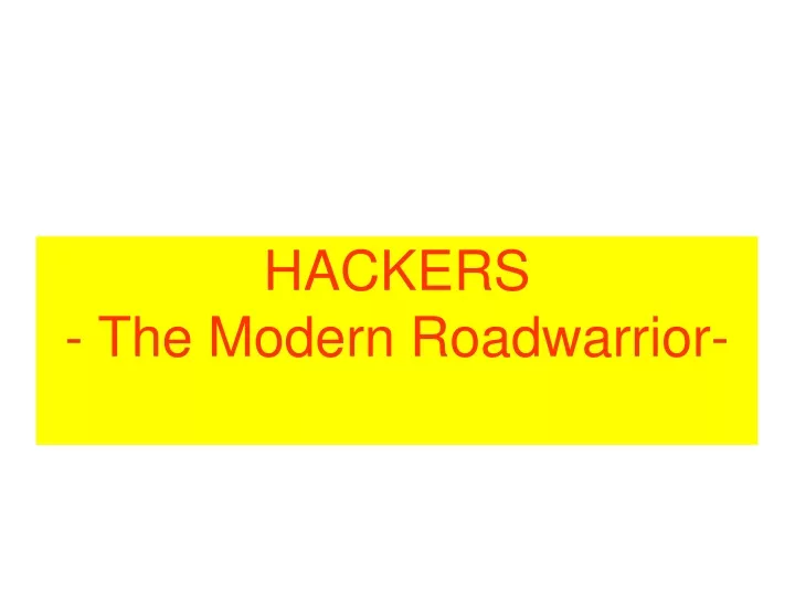 hackers the modern roadwarrior