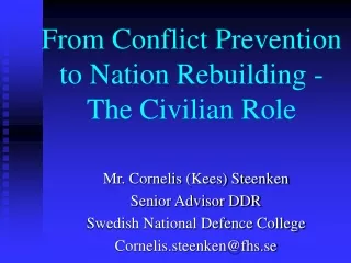 From Conflict Prevention to Nation Rebuilding  - The Civilian Role