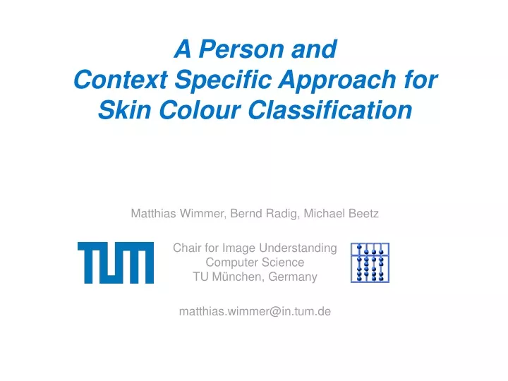 a person and context specific approach for skin colour classification