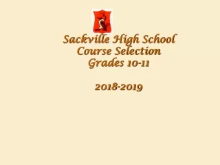 Sackville High School Course Selection Grades 10-11 2018-2019