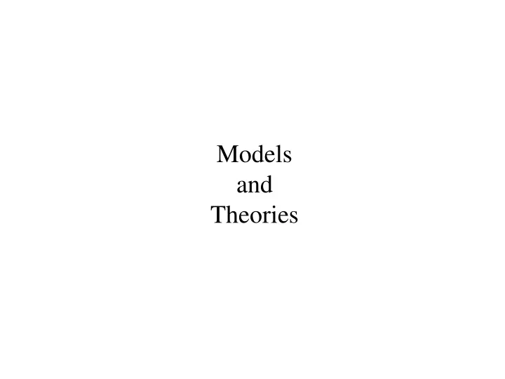 models and theories