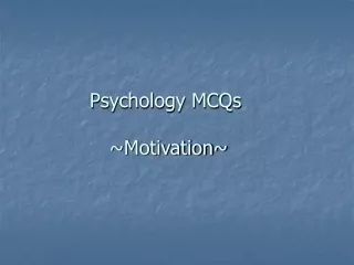Psychology MCQs  ~Motivation~