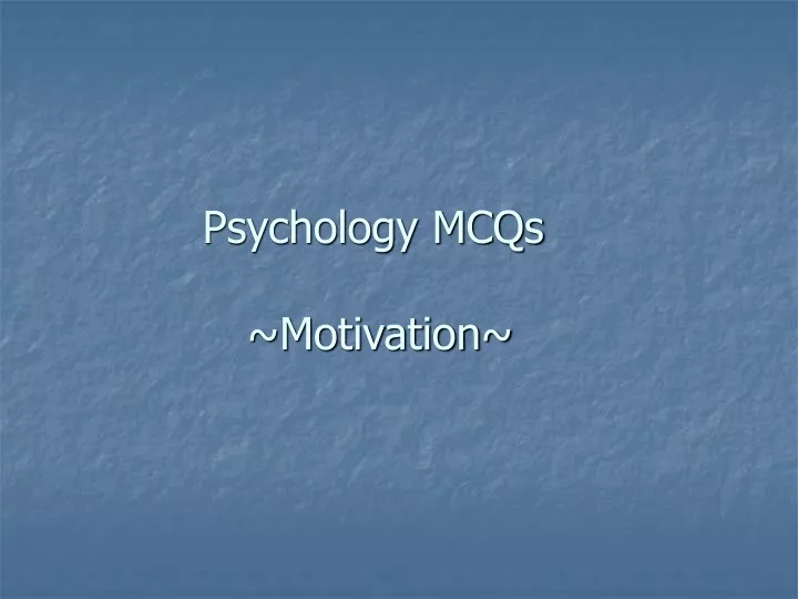 psychology mcqs motivation
