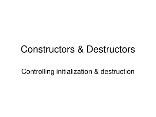 Constructors &amp; Destructors