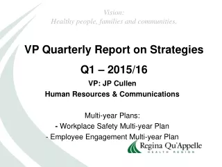 VP: JP Cullen Human Resources &amp; Communications Multi-year Plans: