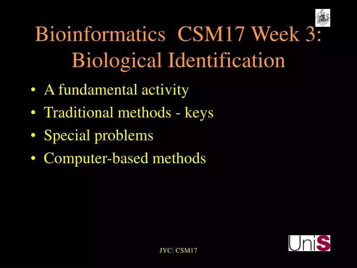 bioinformatics csm17 week 3 biological identification