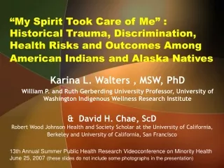 Karina L. Walters , MSW, PhD