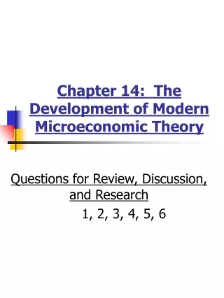 Chapter 14:  The Development of Modern Microeconomic Theory