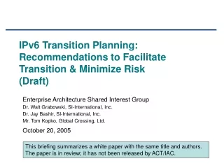 IPv6 Transition Planning: Recommendations to Facilitate Transition &amp; Minimize Risk (Draft)