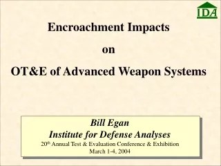 Encroachment Impacts on OT&amp;E of Advanced Weapon Systems