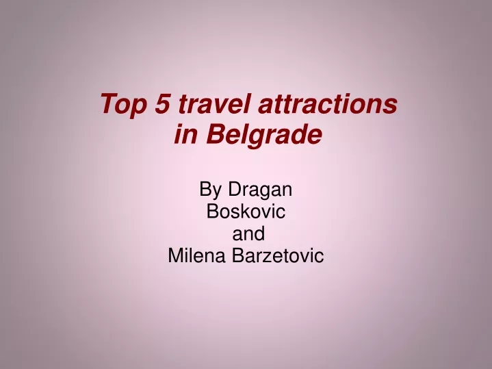 top 5 travel attractions in belgrade