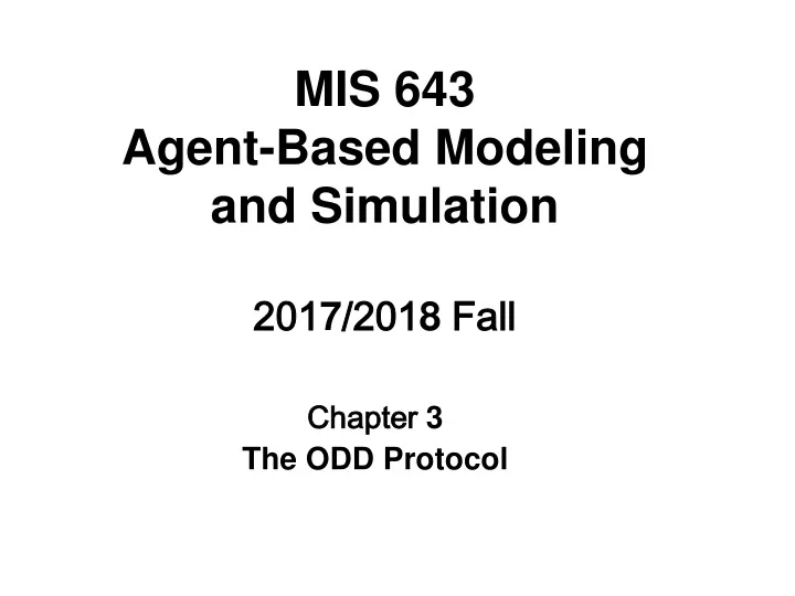 mis 643 agent based modeling and simulation 201 7 201 8 fall