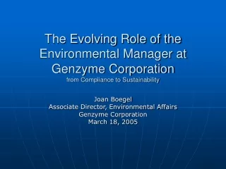 Joan Boegel Associate Director, Environmental Affairs Genzyme Corporation March 18, 2005