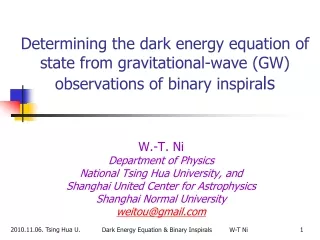 W.-T. Ni Department of Physics National Tsing Hua University, and