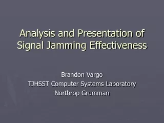Analysis and Presentation of Signal Jamming Effectiveness