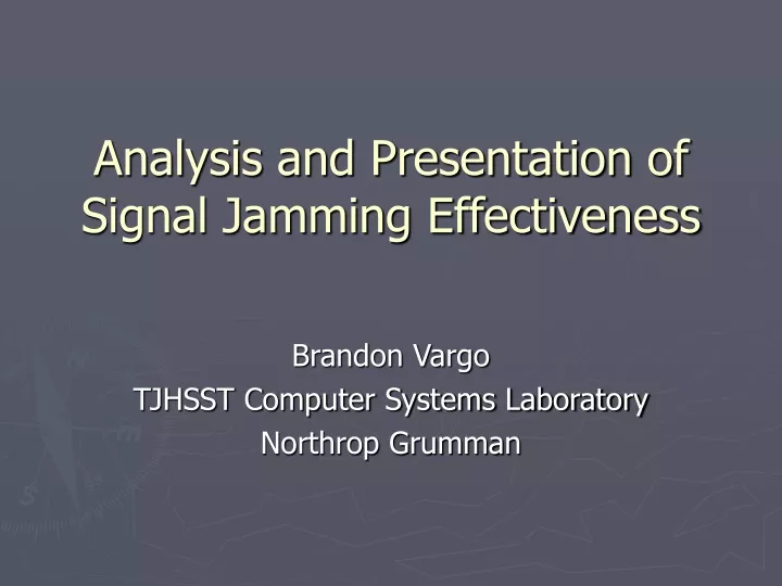 analysis and presentation of signal jamming effectiveness