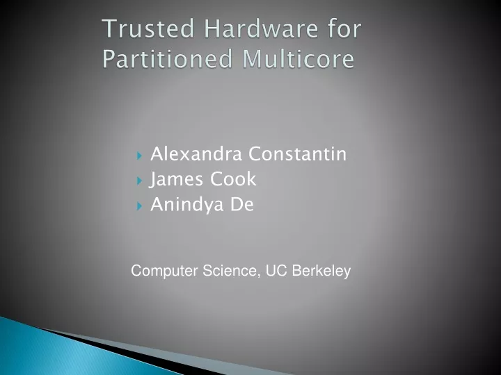 trusted hardware for partitioned multicore