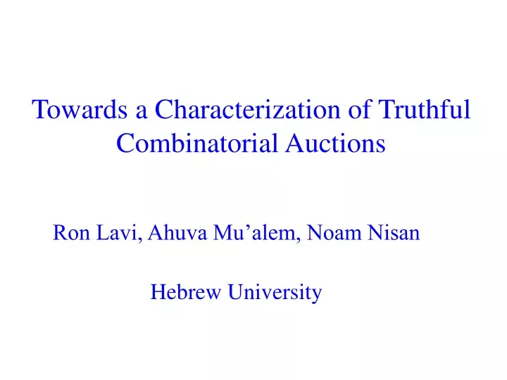 towards a characterization of truthful combinatorial auctions