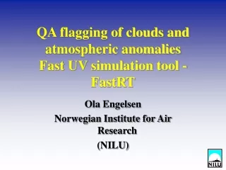 QA flagging of clouds and atmospheric anomalies Fast UV simulation tool - FastRT