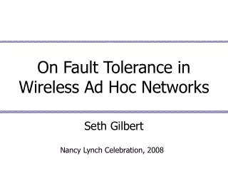 On Fault Tolerance in  Wireless Ad Hoc Networks