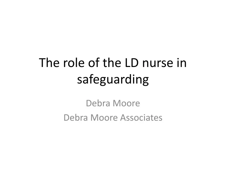 the role of the ld nurse in safeguarding