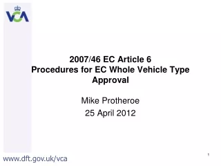 2007/46 EC Article 6  Procedures for EC Whole Vehicle Type Approval
