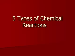 5 Types of Chemical Reactions