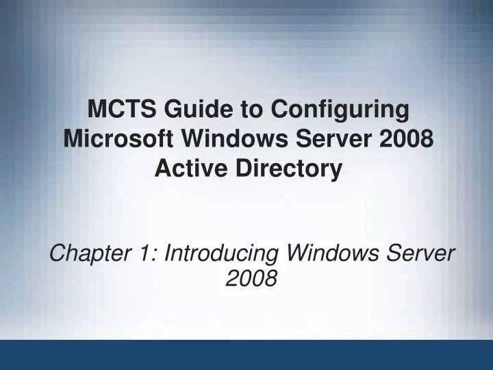 mcts guide to configuring microsoft windows server 2008 active directory