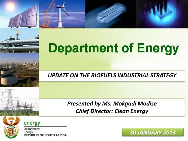 update on the biofuels industrial strategy