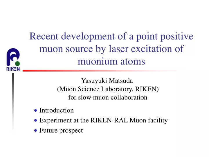 recent development of a point positive muon source by laser excitation of muonium atoms