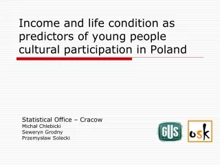 Income and life condition as predictors of young people cultural participation in Poland