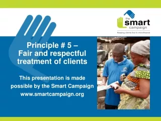 Principle # 5 –  Fair and respectful treatment of clients