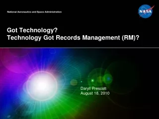 Got Technology? Technology Got Records Management (RM)?