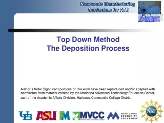 Top Down Method The Deposition Process