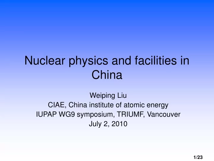 nuclear physics and facilities in china