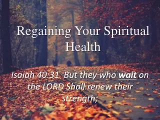 Regaining Your Spiritual Health